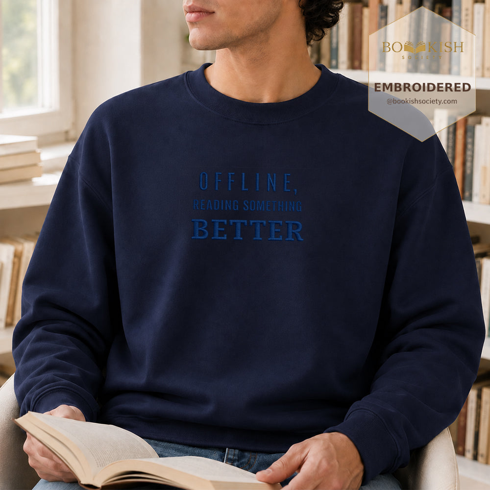 Offline Reading Something Better Embroidered Sweatshirt | Reader Gift Navy