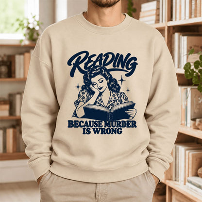 Reading Because Murder Is Wrong Softstyle Sweatshirt | Funny Book Lover Gift Sand