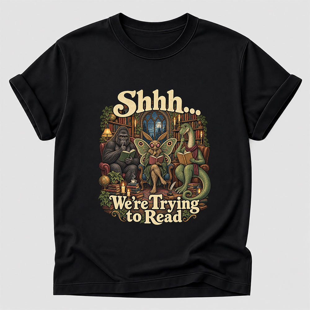 Shh... We Trying To Read Cotton T-Shirt | Midnight Reader Gift Black
