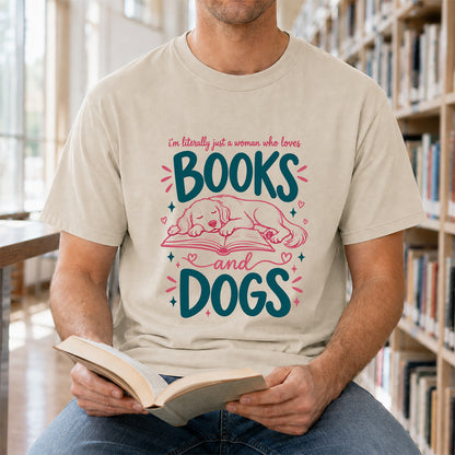 Just A Woman Who Loves Books and Dogs Cotton T-Shirt | Dog Lover & Reader Gift Sand