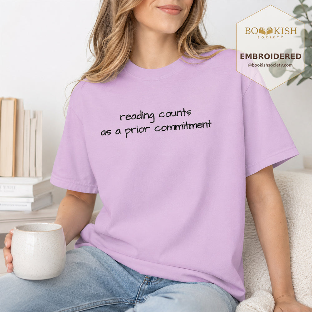 Embroidered Reading Counts As A Prior Commitment Comfort Color® T-shirt Book Lover Gift Orchid