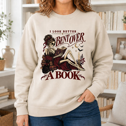I Look Better Bent Over A Book Printed Sweatshirt | Spicy Book Lover Gift Sand