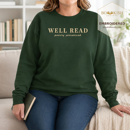 Well Read Poorly Socialized Embroidered Sweatshirt | Reader Gift Forest Green