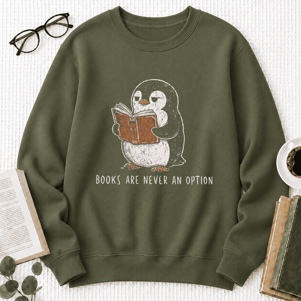 Flight Was Never An Option Crewneck Sweatshirt | Reader Gift Military Green