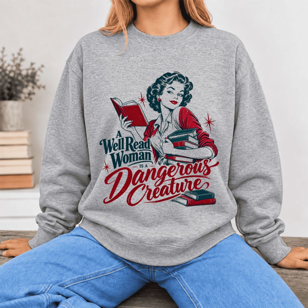 A Well Read Woman Is A Dangerous Creature Softstyle Sweatshirt | Reader Gift Sport Grey