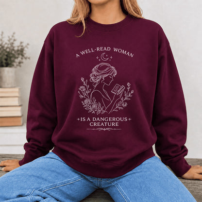 A Well Read Woman Is A Dangerous Creature Crewneck Sweatshirt | Reader Gift Maroon
