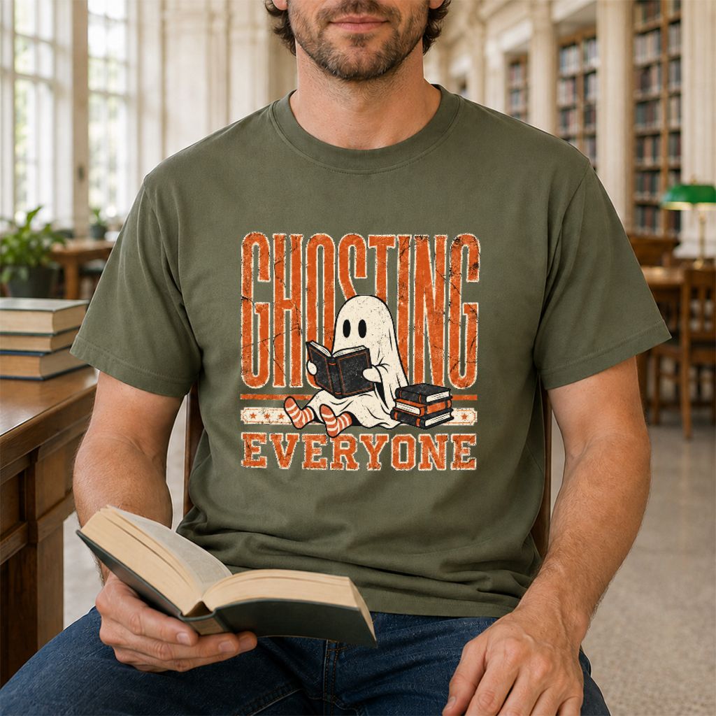 "Ghosting Everyone" Printed T-Shirt | Halloween Reader Gift Military Green