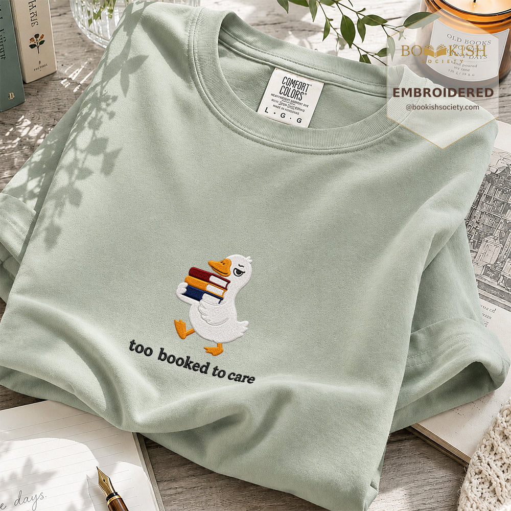 Too Booked To Care Embroidered Comfort Color® T-shirt | Book Lover Gift Bay