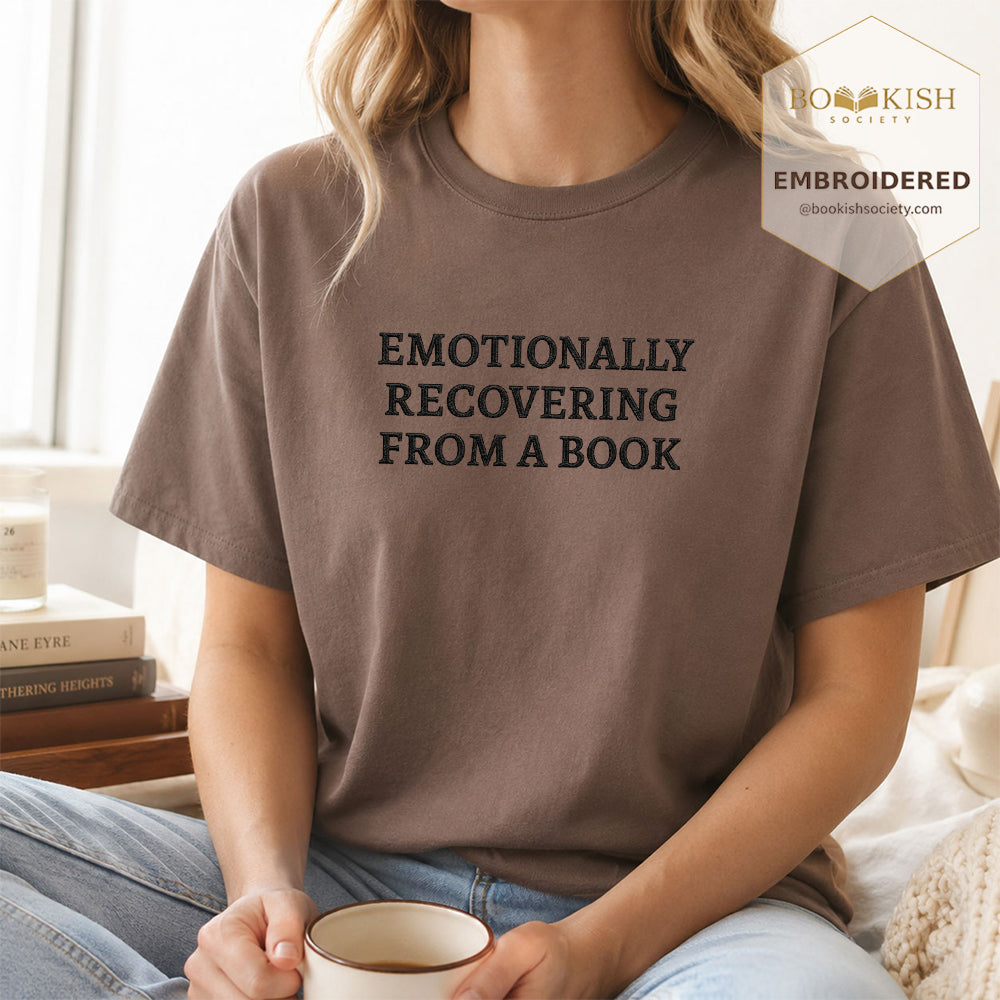 Embroidered Emotionally Recovering From a Book Comfort Color ® T-shirt Book Lover Gift Espresso