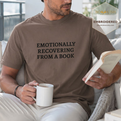Embroidered Emotionally Recovering From a Book Comfort Color ® T-shirt Book Lover Gift Espresso