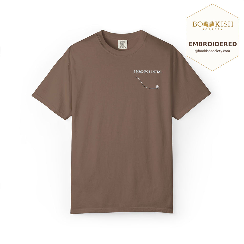 Embroidered I Had Potential Comfort Color ® T-shirt Book Lover Gift Espresso