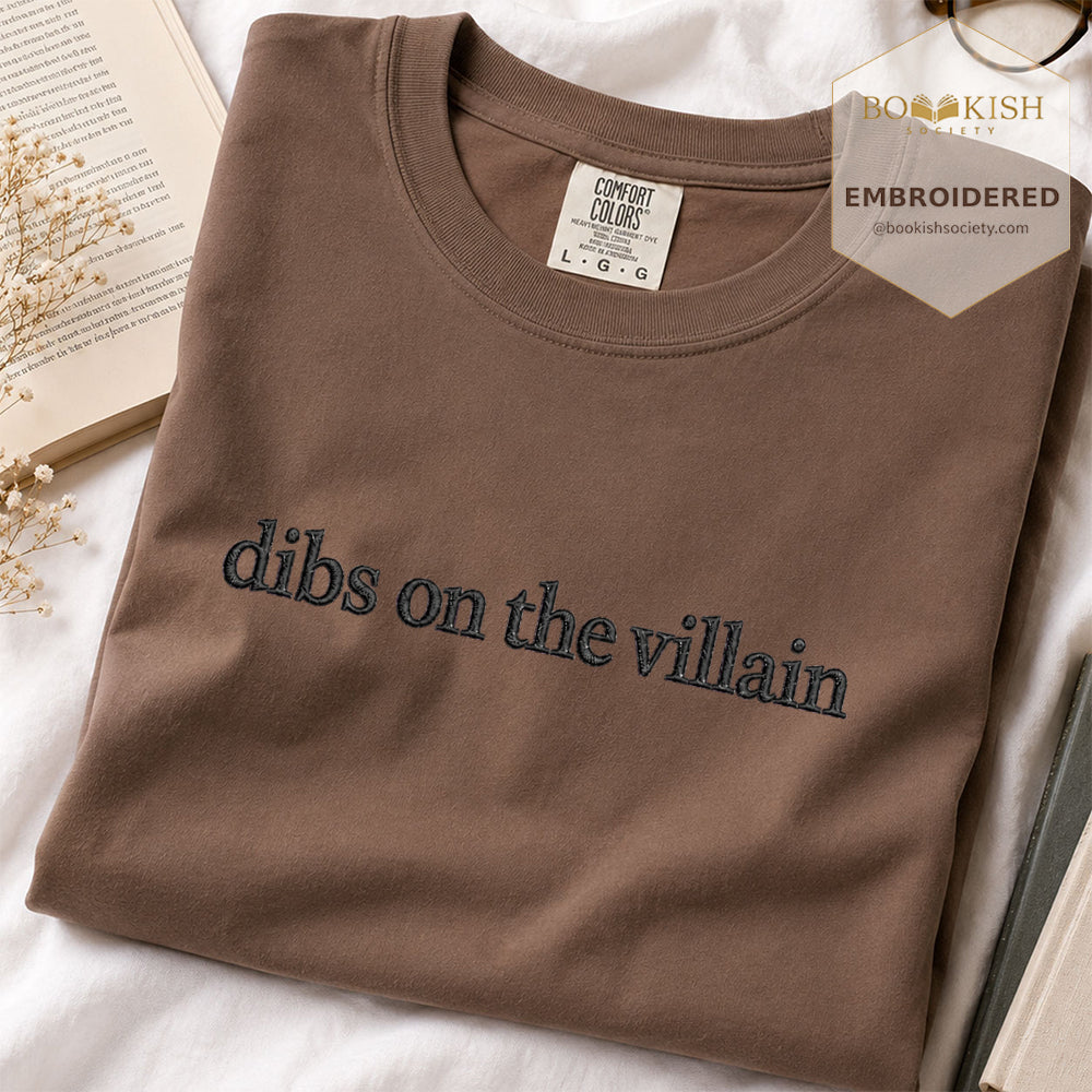 Embroidered Dibs On The Villain Comfort Color ® T-shirt Book Lover Gift Espresso
