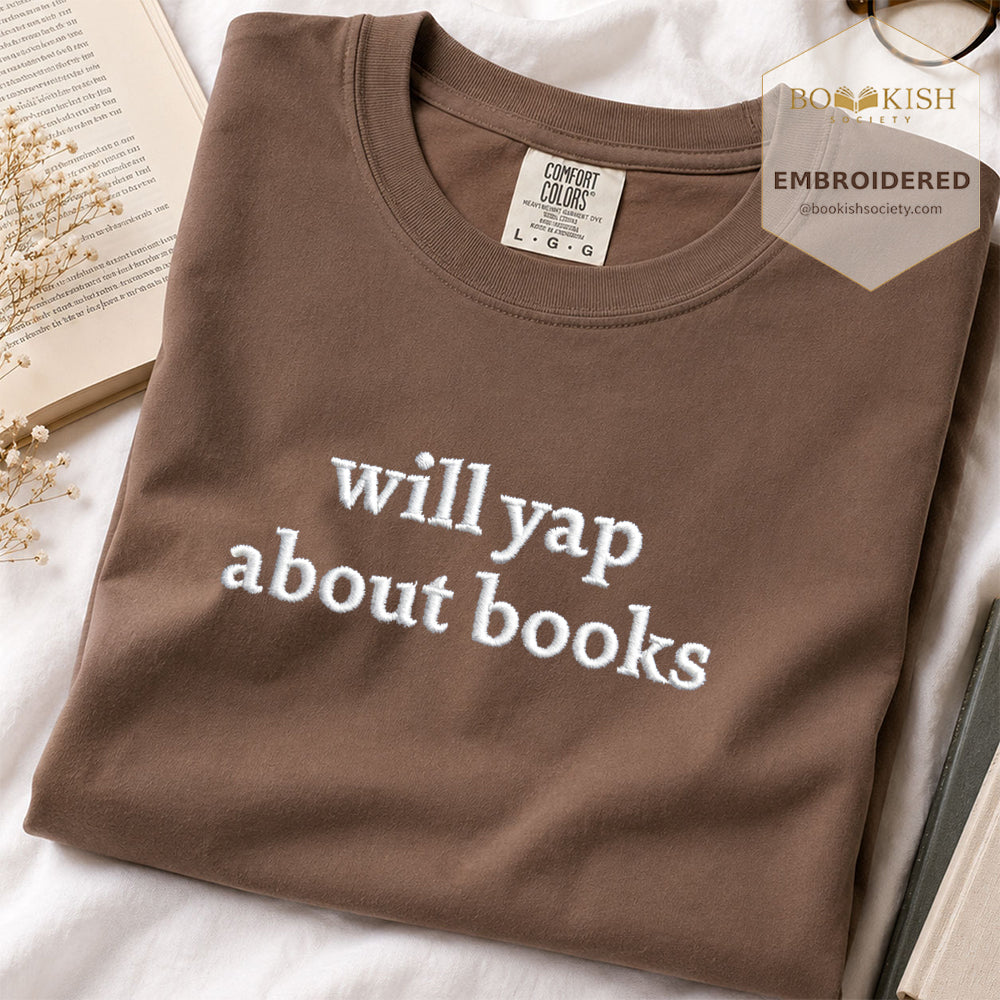 Embroidered Will Yap About Books Comfort Color ® T-shirt Book Lover Gift Espresso