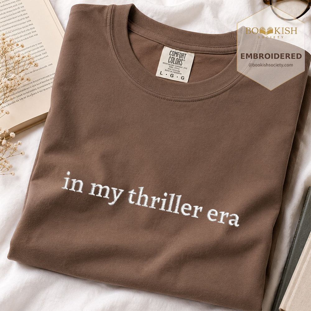 Embroidered In My Thriller Era Comfort Color ® T-shirt Book Lover Gift Espresso