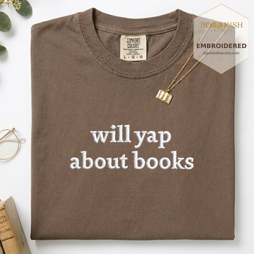 Embroidered Will Yap About Books Comfort Color ® T-shirt Book Lover Gift Espresso