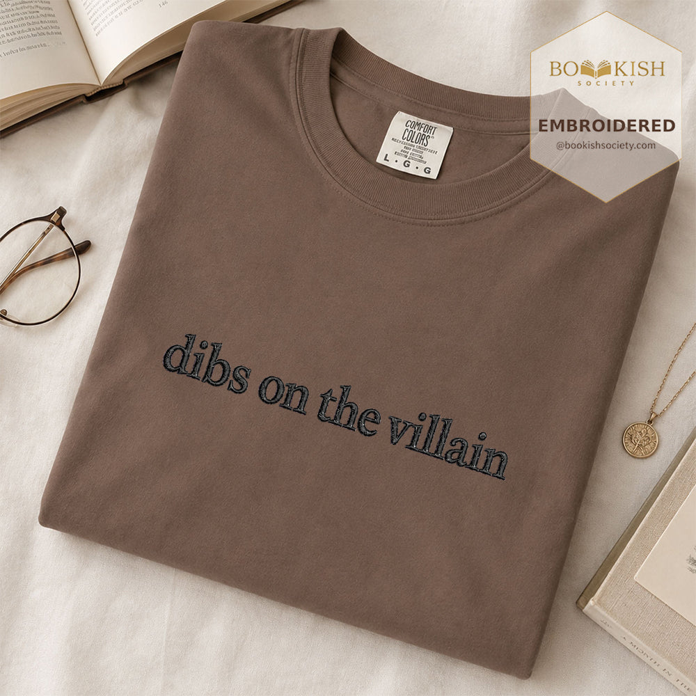 Embroidered Dibs On The Villain Comfort Color ® T-shirt Book Lover Gift Espresso
