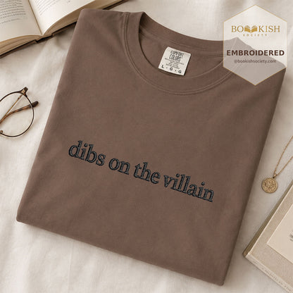 Embroidered Dibs On The Villain Comfort Color ® T-shirt Book Lover Gift Espresso