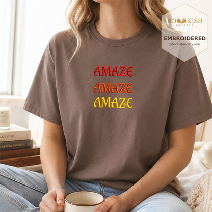 Embroidered Amaze Amaze Amaze Comfort Color ® T-shirt Book Lover Gift Espresso