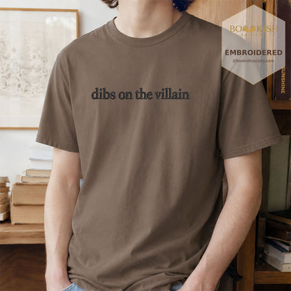 Embroidered Dibs On The Villain Comfort Color ® T-shirt Book Lover Gift Espresso