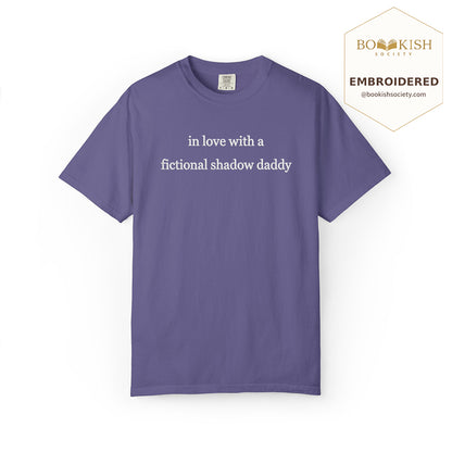Embroidered In Love With a Fictional Shadow Daddy Comfort Color ® T-shirt Book Lover Gift Grape