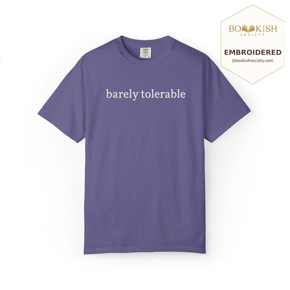 Embroidered Barely Tolerable Comfort Color ® T-shirt Book Lover Gift Grape