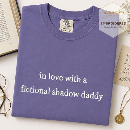 Embroidered In Love With a Fictional Shadow Daddy Comfort Color ® T-shirt Book Lover Gift Grape