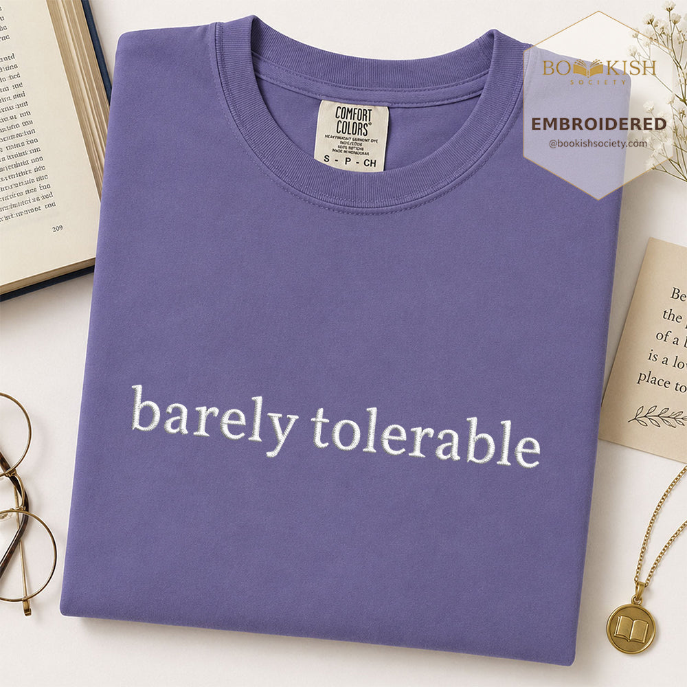 Embroidered Barely Tolerable Comfort Color ® T-shirt Book Lover Gift Grape