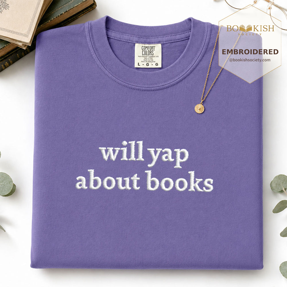 Embroidered Will Yap About Books Comfort Color ® T-shirt Book Lover Gift Grape