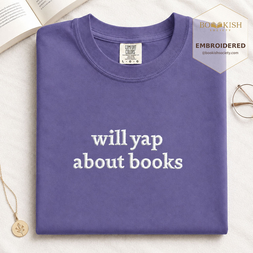 Embroidered Will Yap About Books Comfort Color ® T-shirt Book Lover Gift Grape
