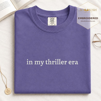 Embroidered In My Thriller Era Comfort Color ® T-shirt Book Lover Gift Grape