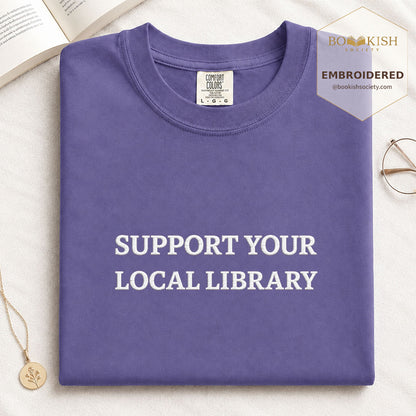 Embroidered Support Your Local Library Comfort Color ® T-shirt Book Lover Gift Grape