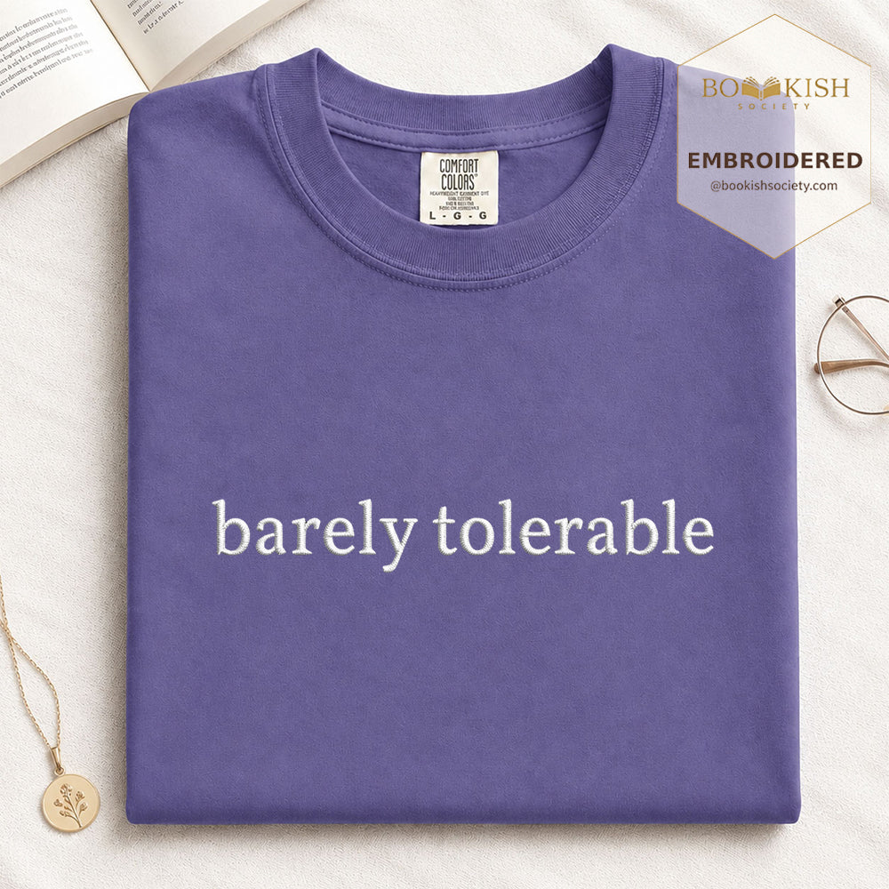 Embroidered Barely Tolerable Comfort Color ® T-shirt Book Lover Gift Grape