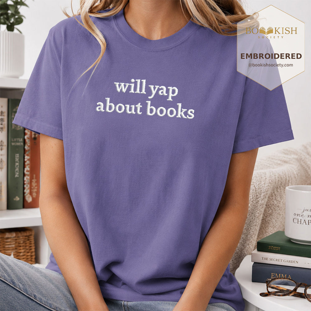 Embroidered Will Yap About Books Comfort Color ® T-shirt Book Lover Gift Grape
