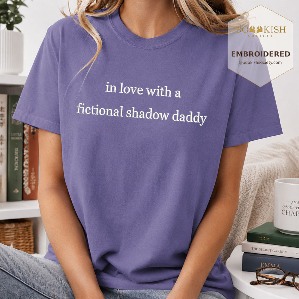 Embroidered In Love With a Fictional Shadow Daddy Comfort Color ® T-shirt Book Lover Gift Grape