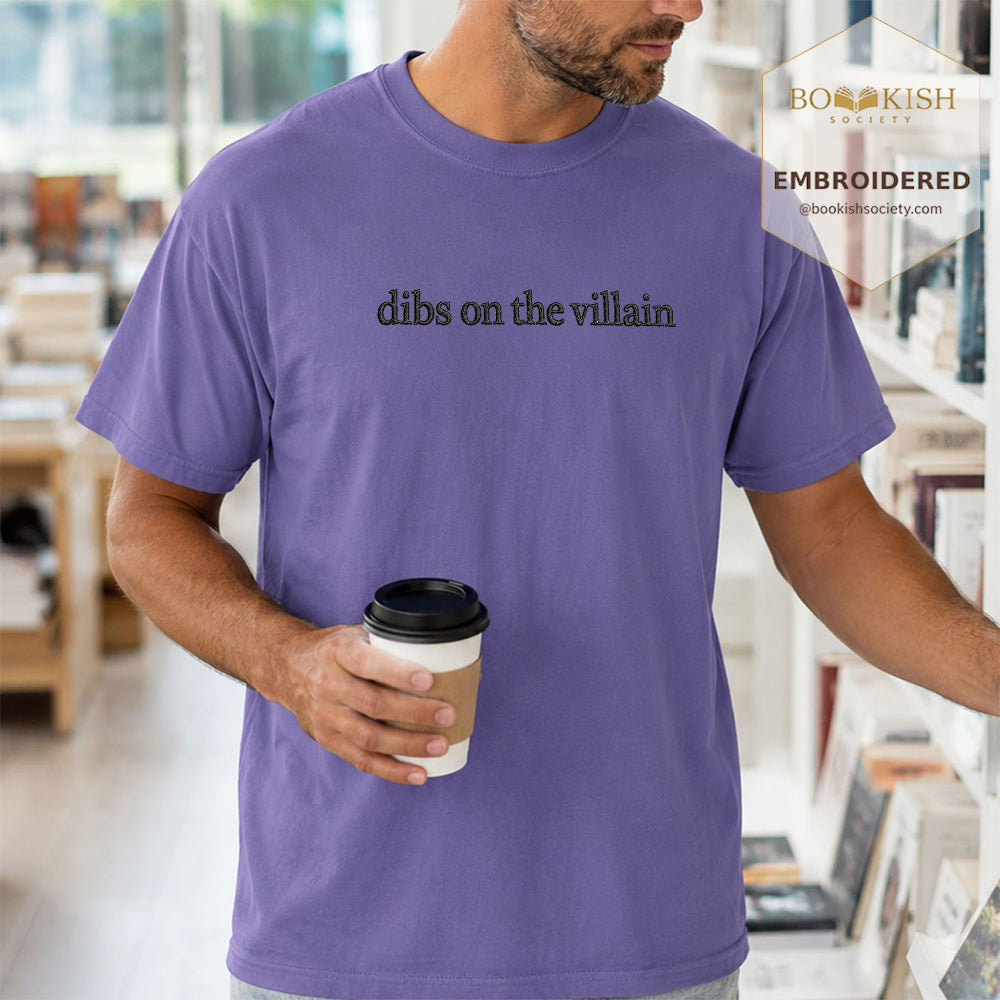 Embroidered Dibs On The Villain Comfort Color ® T-shirt Book Lover Gift Grape