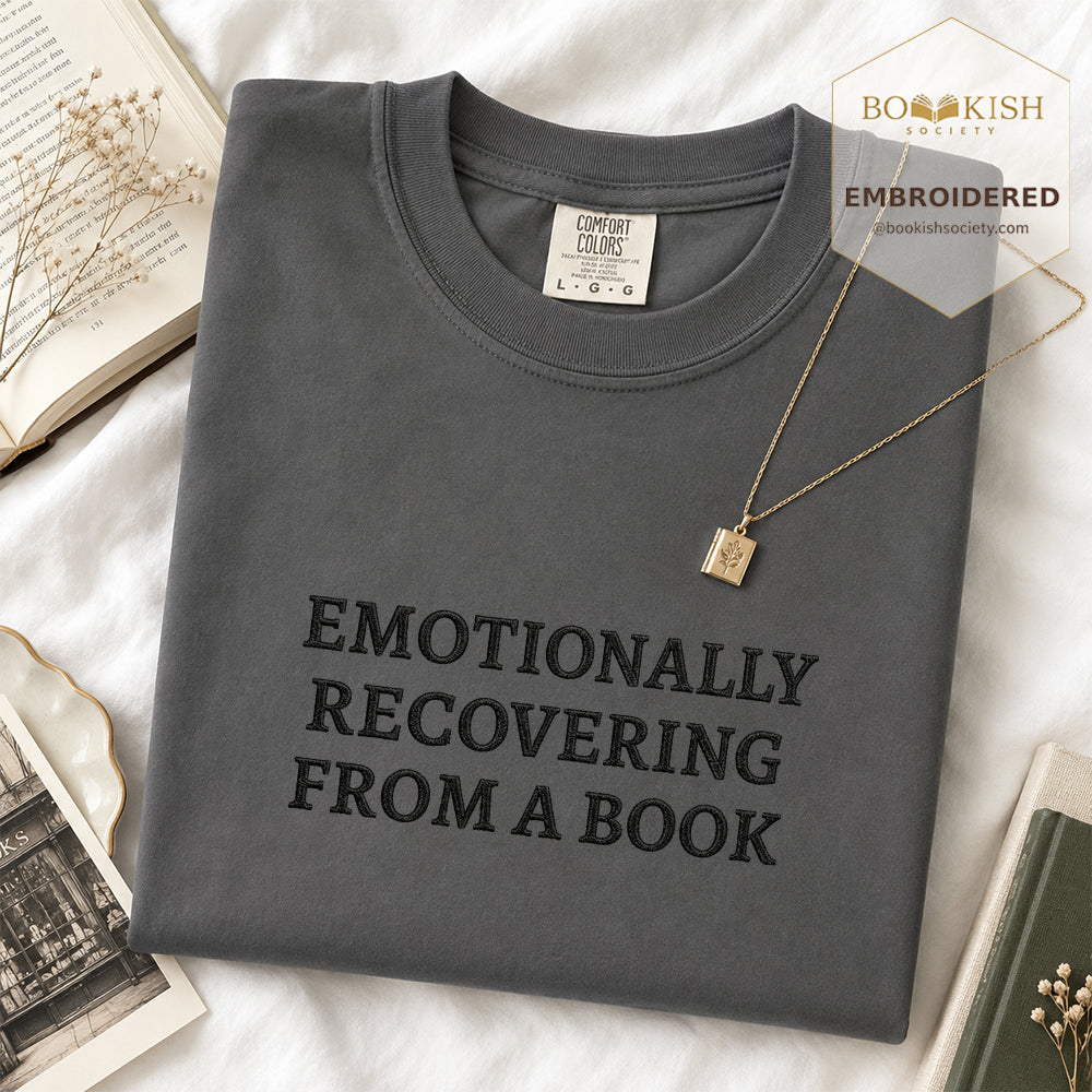 Embroidered Emotionally Recovering From a Book Comfort Color ® T-shirt Book Lover Gift Graphite