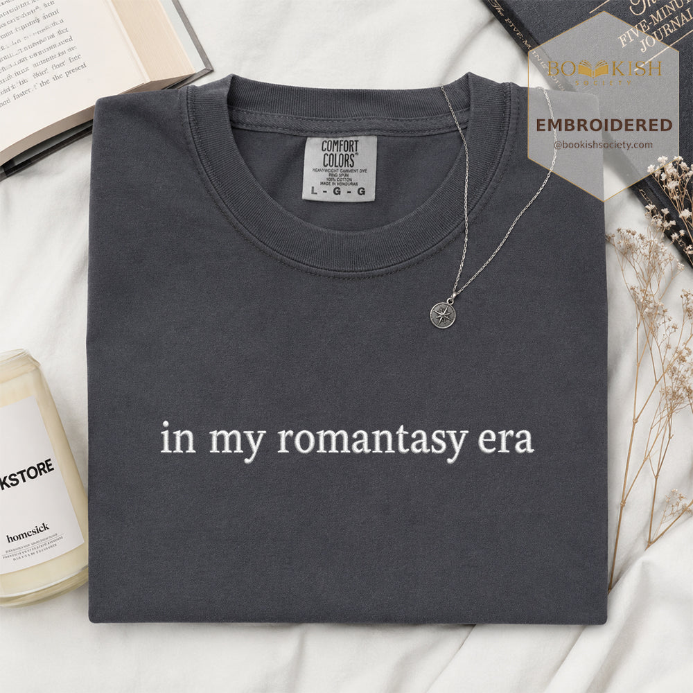 Embroidered in my fantasy romance era Comfort Color ® T-shirt Book Lover Gift Graphite