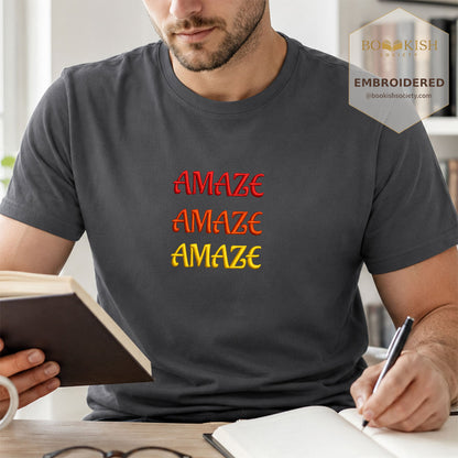 Embroidered Amaze Amaze Amaze Comfort Color ® T-shirt Book Lover Gift Graphite
