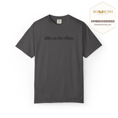 Embroidered Dibs On The Villain Comfort Color ® T-shirt Book Lover Gift Graphite
