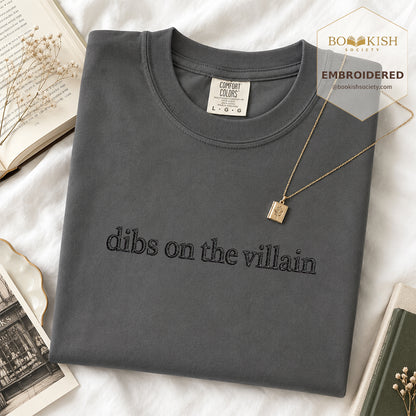 Embroidered Dibs On The Villain Comfort Color ® T-shirt Book Lover Gift Graphite