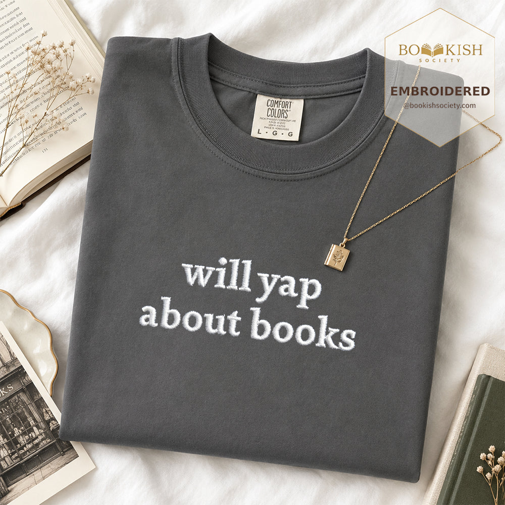 Embroidered Will Yap About Books Comfort Color ® T-shirt Book Lover Gift Graphite