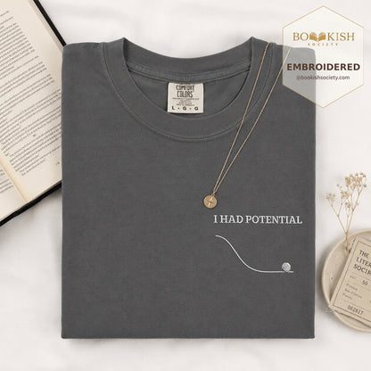 Embroidered I Had Potential Comfort Color ® T-shirt Book Lover Gift Graphite