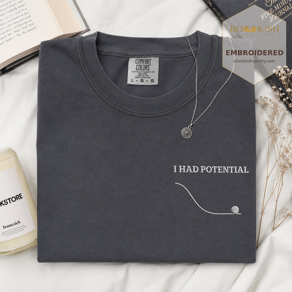 Embroidered I Had Potential Comfort Color ® T-shirt Book Lover Gift Graphite
