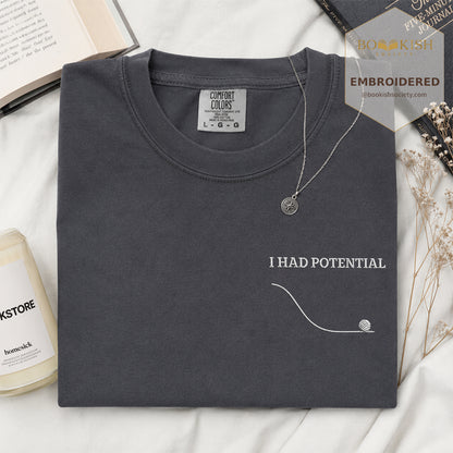 Embroidered I Had Potential Comfort Color ® T-shirt Book Lover Gift Graphite
