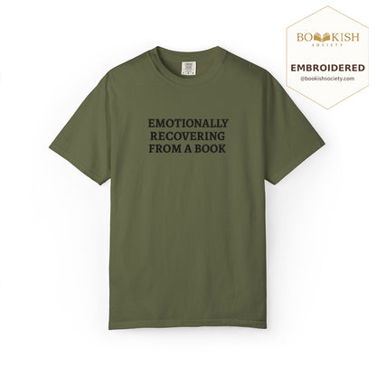 Embroidered Emotionally Recovering From a Book Comfort Color ® T-shirt Book Lover Gift Hemp