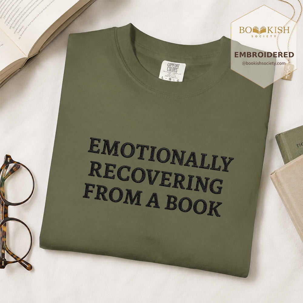 Embroidered Emotionally Recovering From a Book Comfort Color ® T-shirt Book Lover Gift Hemp