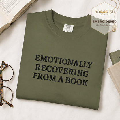 Embroidered Emotionally Recovering From a Book Comfort Color ® T-shirt Book Lover Gift Hemp
