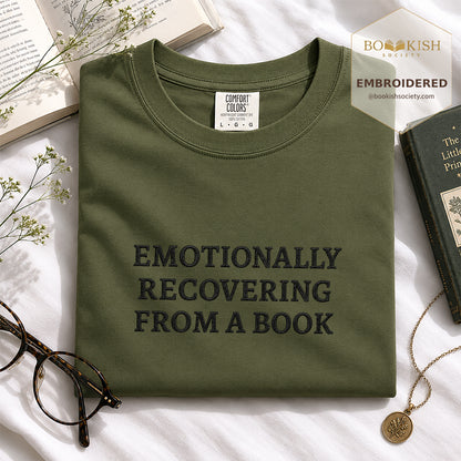 Embroidered Emotionally Recovering From a Book Comfort Color ® T-shirt Book Lover Gift Hemp
