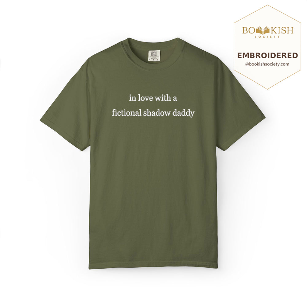 Embroidered In Love With a Fictional Shadow Daddy Comfort Color ® T-shirt Book Lover Gift Hemp