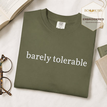 Embroidered Barely Tolerable Comfort Color ® T-shirt Book Lover Gift Hemp
